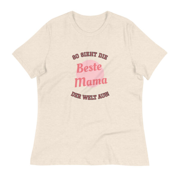 Damen-T-Shirt “So sieht die beste Mama der Welt aus”